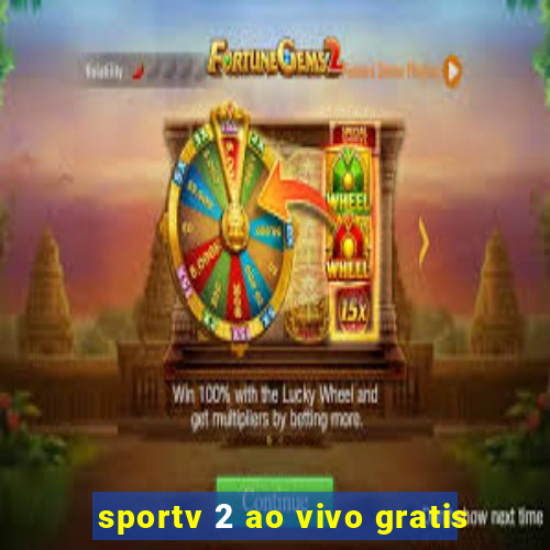 sportv 2 ao vivo gratis